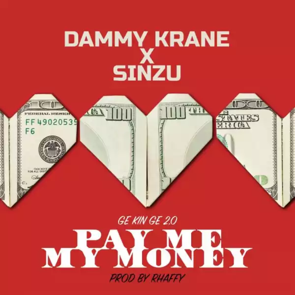 Dammy Krane - Pay Me My Money (Remix 2.0) ft. Sinzu